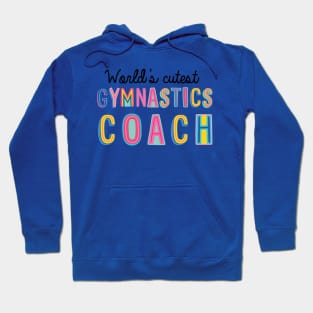 Gymnastics Coach Gifts | World's cutest Gymnastics Coach Hoodie